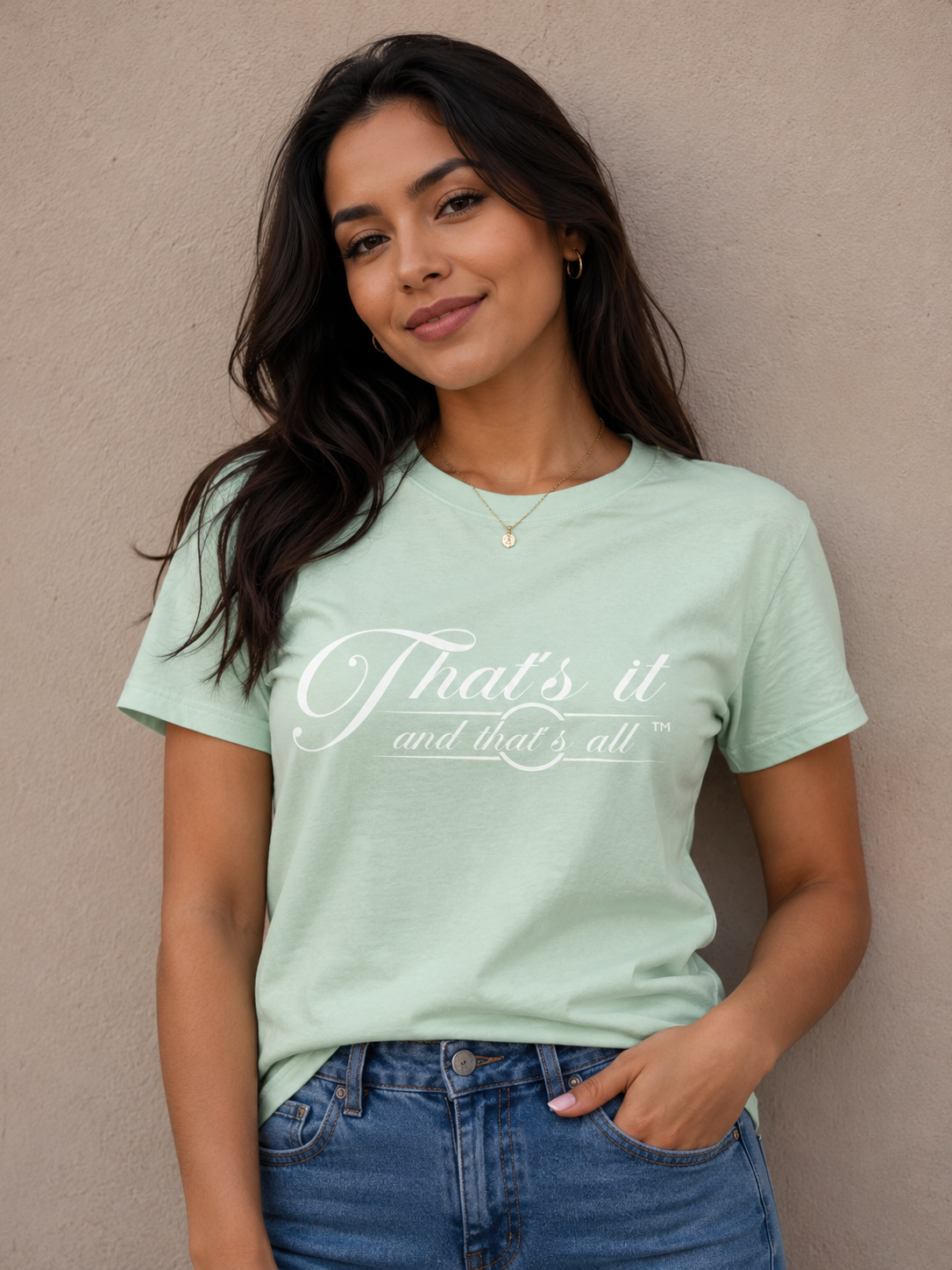 That's It and That's All Statement Tee